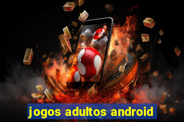 jogos adultos android